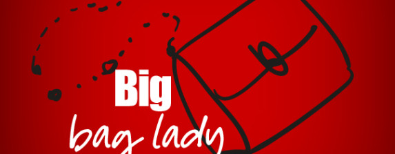 Big BAG lady – Another conversation (What’s in my bag?)