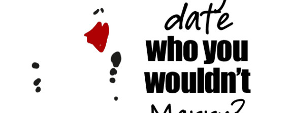 Conversation: Why date who you wouldn’t marry?